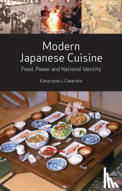Cwiertka, Katarzyna J. - Modern Japanese Cuisine
