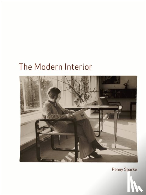 Sparke, Penny - The Modern Interior