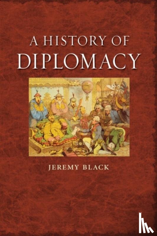 Black, Jeremymorni - A History of Diplomacy