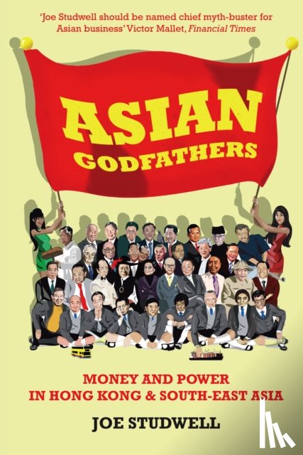 Studwell, Joe - Asian Godfathers