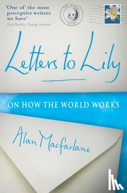 MacFarlane, Alan - Letters To Lily