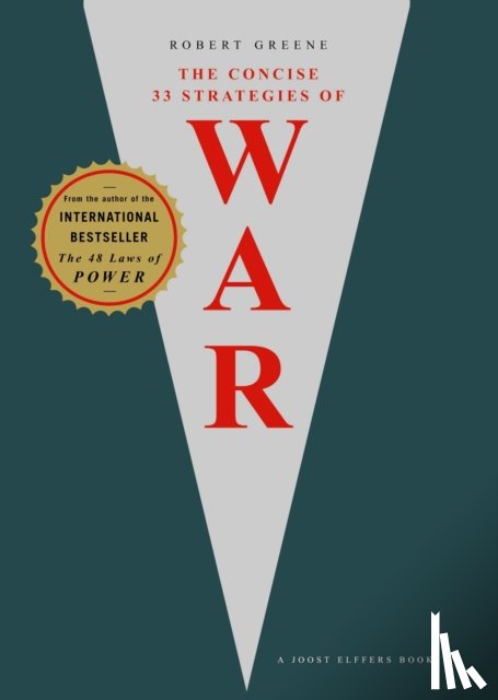 Greene, Robert - The Concise 33 Strategies of War
