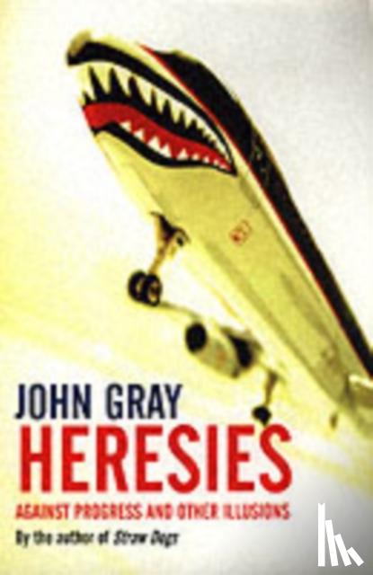 Gray, John - Heresies