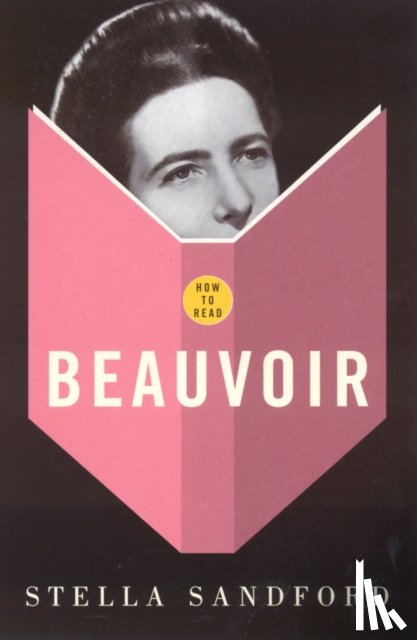 Sandford, Stella - How To Read Beauvoir