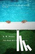 Homes, A.M. - This Book Will Save Your Life