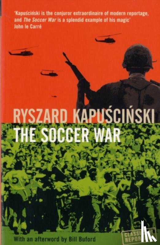 Kapuscinski, Ryszard Kapuscinski - The Soccer War