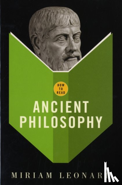 Leonard, Miriam - How To Read Ancient Philosophy