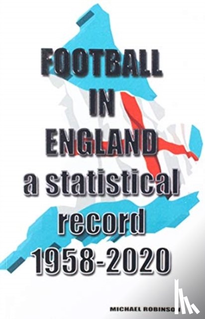 Robinson, Michael - Football in England 1958-2020
