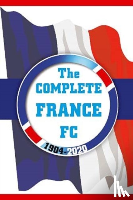 Karsdorp, Dirk - The Complete France FC 1904-2020
