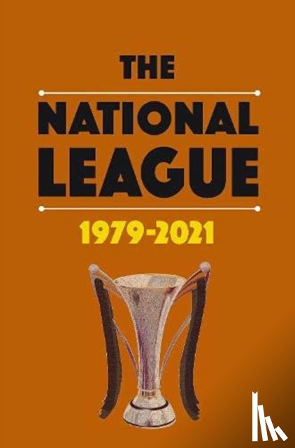  - The National League 1979-2021