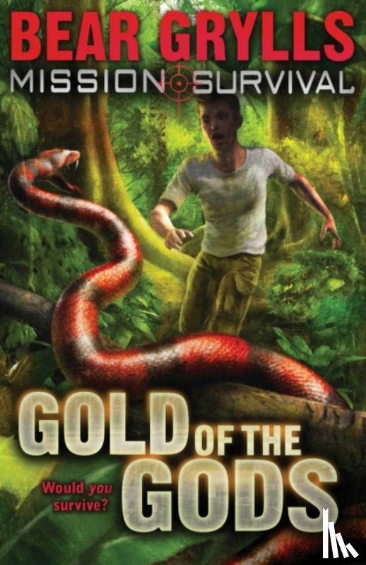 Grylls, Bear - Mission Survival 1: Gold of the Gods