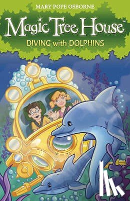 Osborne, Mary Pope - Magic Tree House 9: Diving with Dolphins