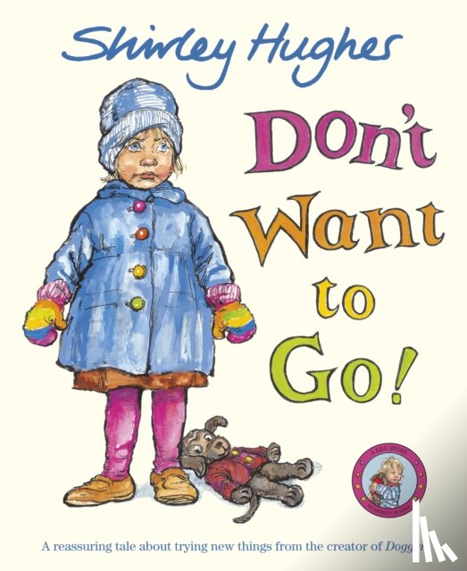 Hughes, Shirley - Don't Want to Go!