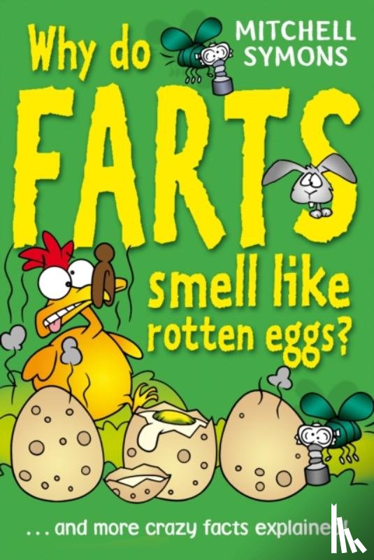Symons, Mitchell - Why Do Farts Smell Like Rotten Eggs?