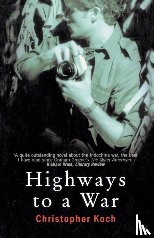 Koch, Christopher - Highways To A War