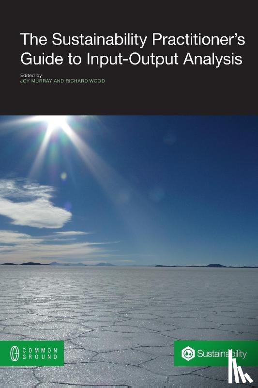  - The Sustainability Practitioner's Guide to Input-Output Analysis