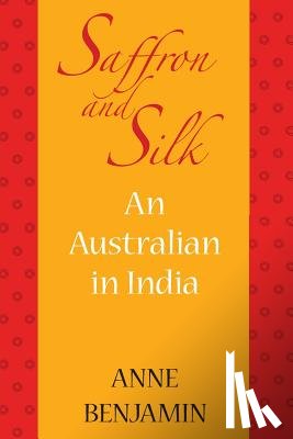 Benjamin, Anne - Saffron and Silk