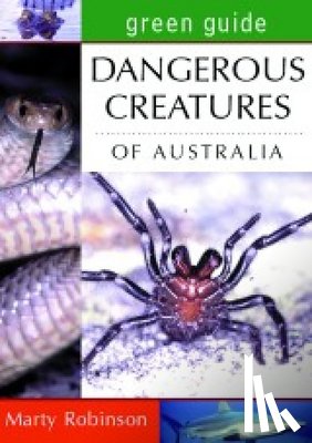 Robinson, Martyn - Dangerous Creatures of Australia