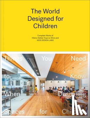 Hibino, Taku, Sekkei, Hibino, Shiro, Youji no - The World Designed for Children