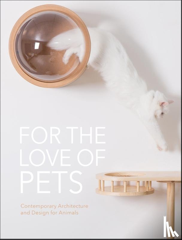 The Images Publishing Group - FOR THE LOVE OF PETS