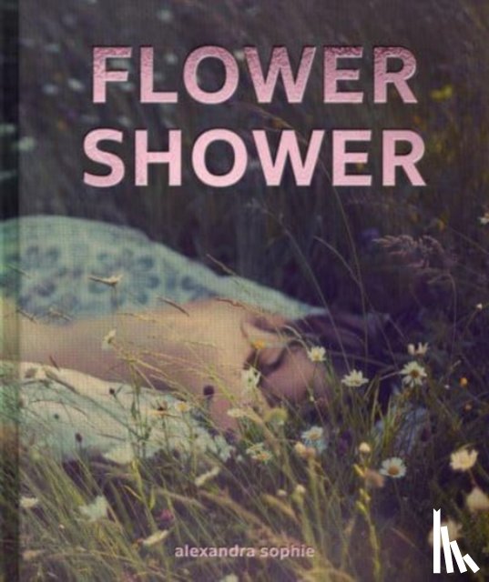 Sophie, Alexandra - Flower Shower