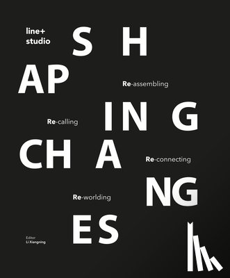 line+studio - Shaping Changes