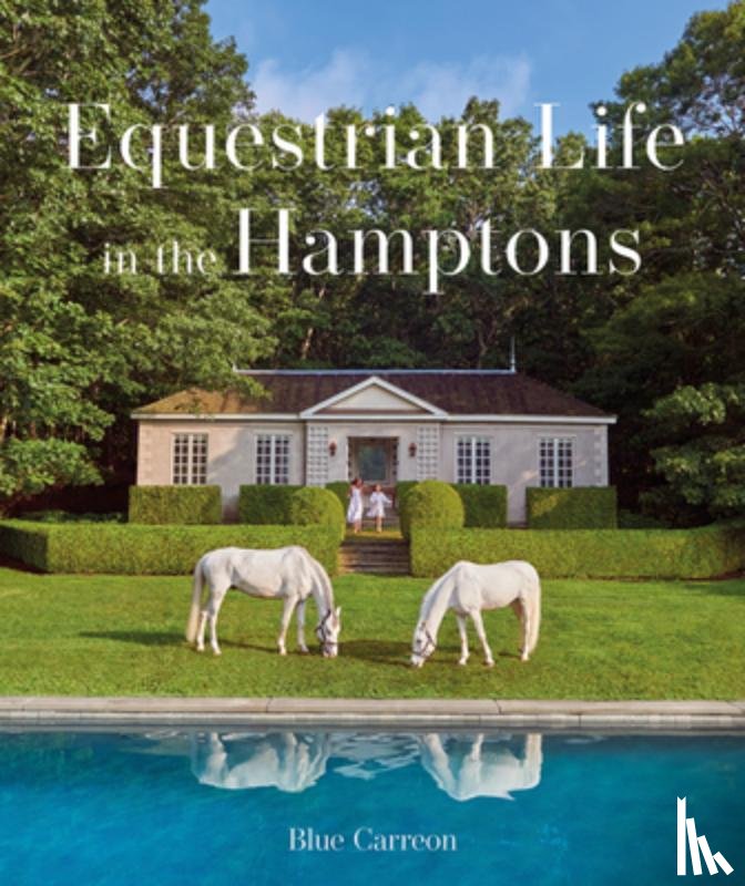 Carreon, Blue - Equestrian Life in the Hamptons