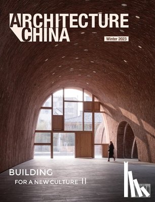 Xiangning, Dr Li, Jiawei, Jiang, Mo, Wanli, Gross, Rebecca - Architecture China: Building for a New Culture II