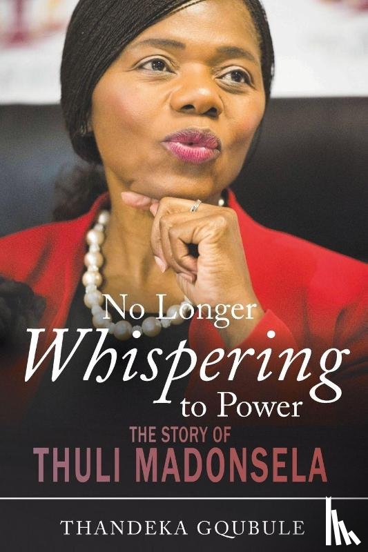 Gqubule, Thandeka - No longer whispering to power