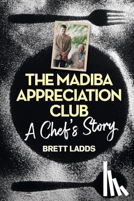 Ladds, Brett - The Madiba appreciation club