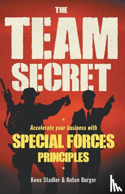 Stadler, Koos, Burger, Anton - The team secret
