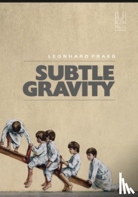 Praeg, Leonhard - Subtle Gravity