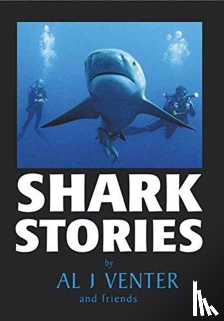 Venter, Al J. - Shark Stories