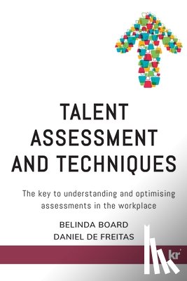 Board, Dr Belinda, de Freitas, Daniel - Talent Assessment and Techniques