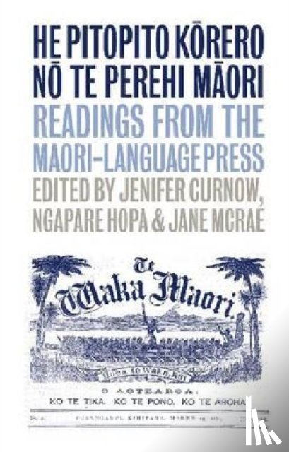 McRae, Jane, Curnow, Jenifer, Hopa, Ngapare - He Pitopito Korero no te Perehi Maori