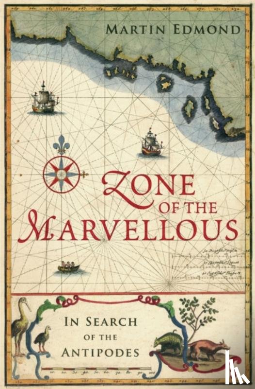 Edmond, Martin - Zone of the Marvellous