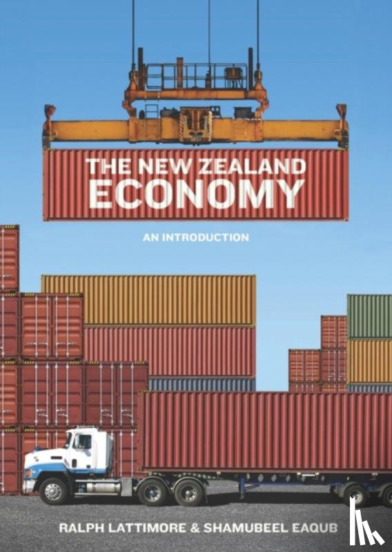 Lattimore, Ralph, Eaqub, Shamubeel - The New Zealand Economy