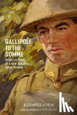 Aitken, Alexander - Gallipoli to the Somme