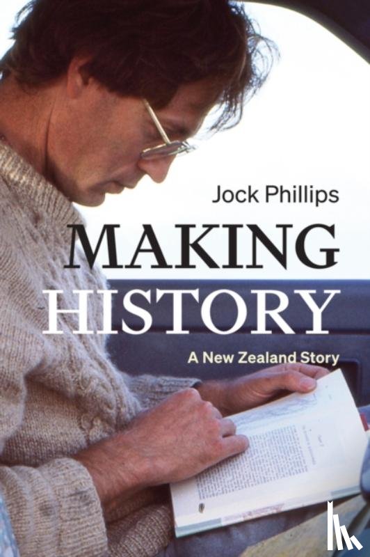 Phillips, Jock - Making History