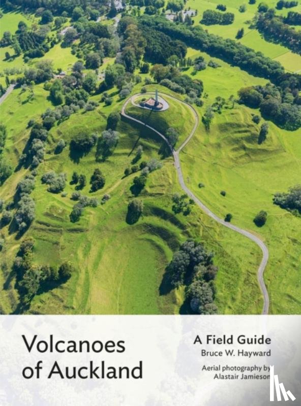 Hayward, Bruce W. - Volcanoes of Auckland