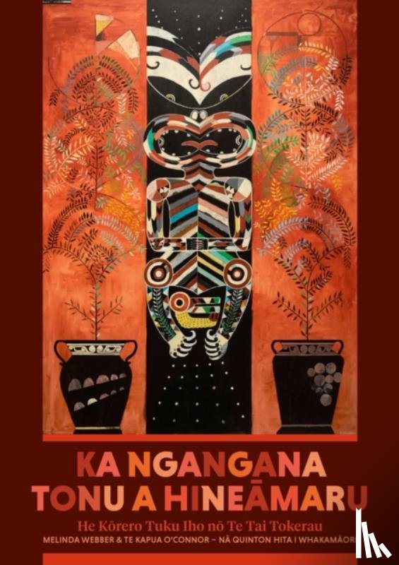 Webber, Melinda, O'Connor, Te Kapua - Ka Ngangana Tonu a Hineamaru