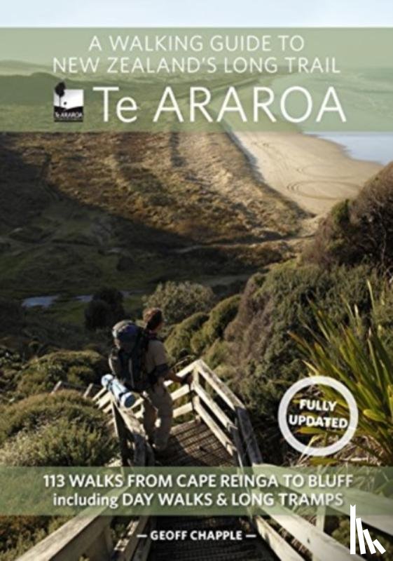 Chapple, Geoff - A Walking Guide to New Zealand's Long Trail Te Araroa