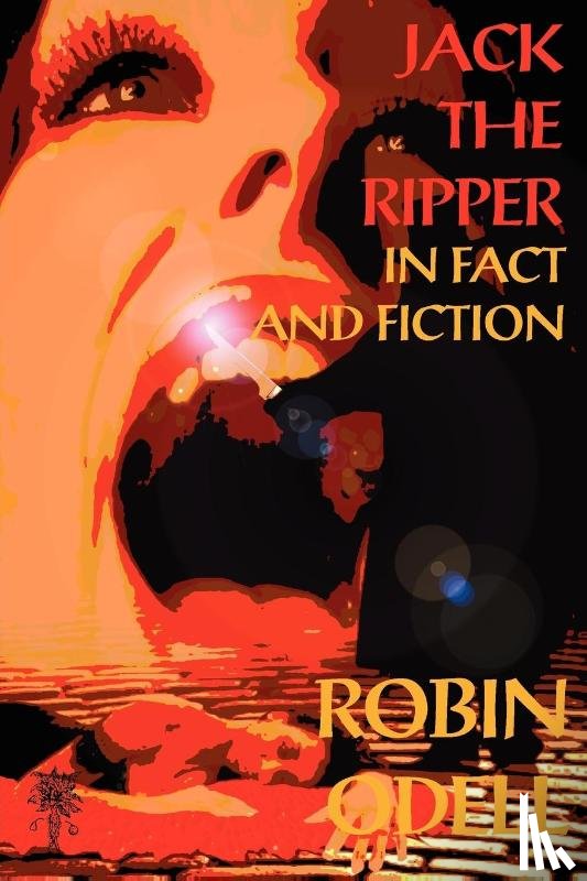 Odell, Robin - Jack the Ripper in Fact & Fiction