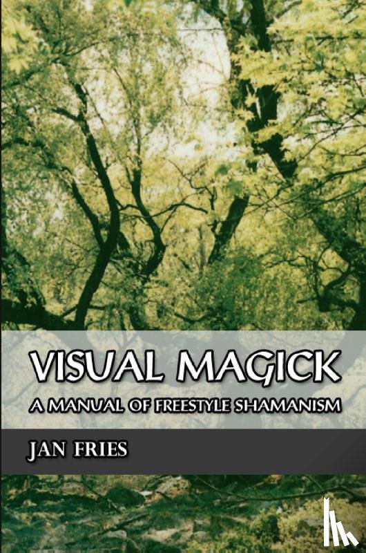 Fries, Jan - Visual Magick