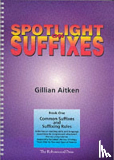 Aitken, Gillian - Spotlight on Suffixes Book 1