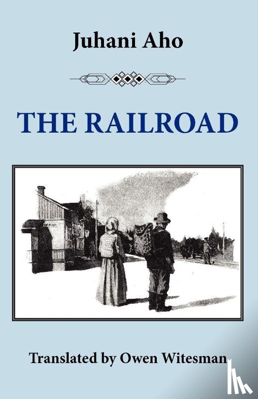 Juhani Aho, Owen Witesman - The Railroad