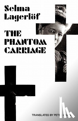 Selma Lagerlof, Peter Graves - The Phantom Carriage