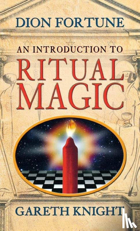 Fortune, Dion, Knight, Gareth - An Introduction to Ritual Magic