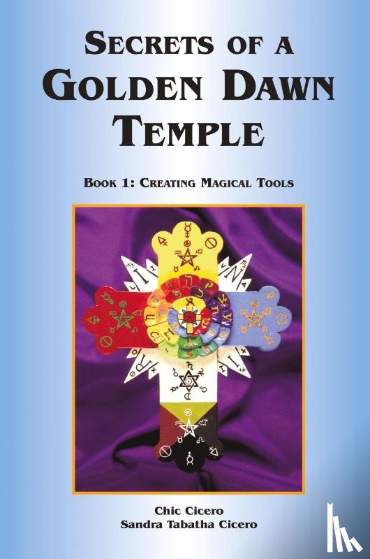 Cicero, Sandra Tabatha, Cicero, Chic - Secrets of a Golden Dawn Temple