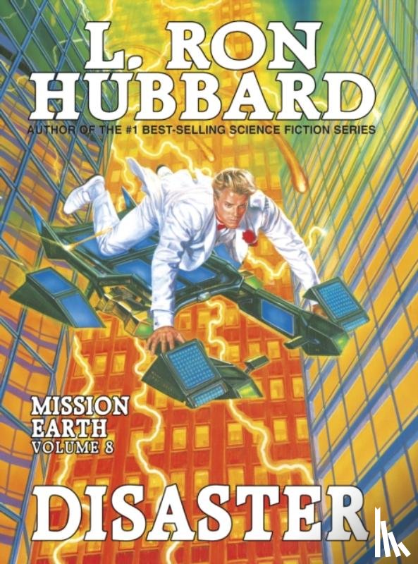 Hubbard, L Ron - Mission Earth 8, Disaster